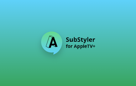 Apple TV SubStyler : customize subtitles