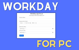 Workday app for pc,windows and Mac (Free use)