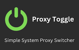 Proxy Toggle: Simple System Proxy Switcher