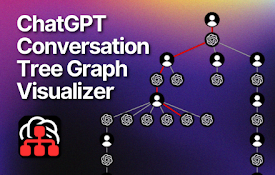 ChatGPT Conversation Tree Graph Visualizer - Dynamic &amp; Interactive History