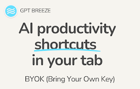 GPT Breeze - ChatGPT AI shortcuts in your current tab &amp; Youtube summarizer
