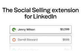 The social selling chrome extension for LinkedIn