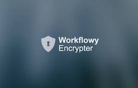 Workflowy Encrypter