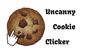 Uncanny Cookie Clicker