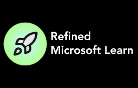 Refined Microsoft Learn
