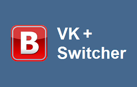 VK+ Switcher