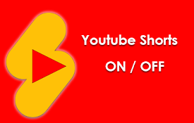 Disable YouTube Shorts ON OFF