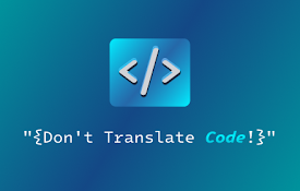 Don&#39;t translate code!