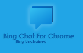 Bing Chat For Chrome Bing Unchained